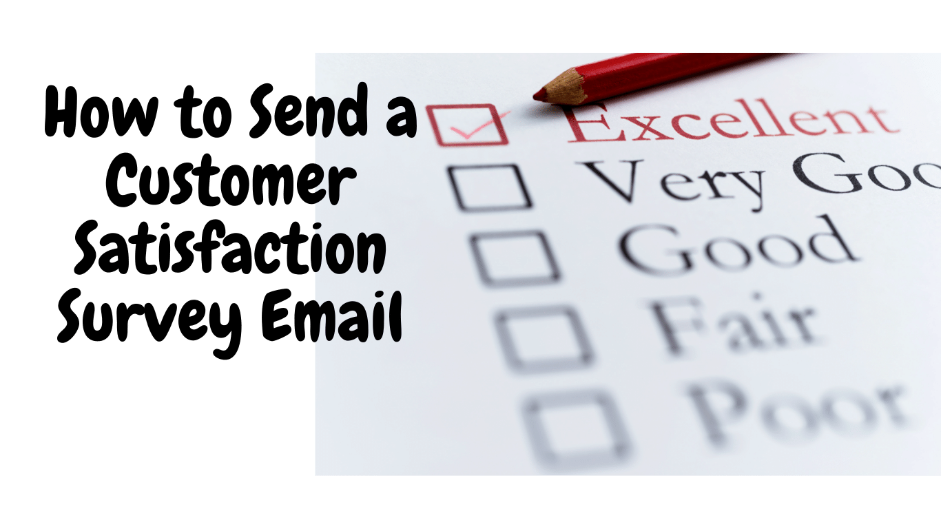 How to Send a Customer Satisfaction Survey Email